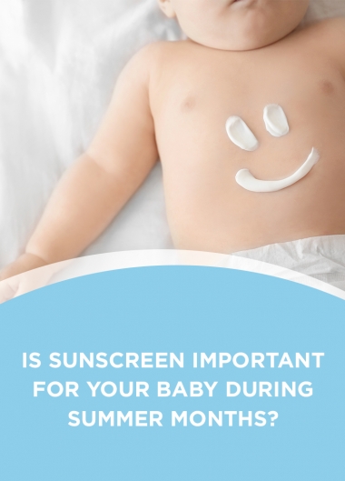 Is Sunscreen Important for your Baby during Summer Months
