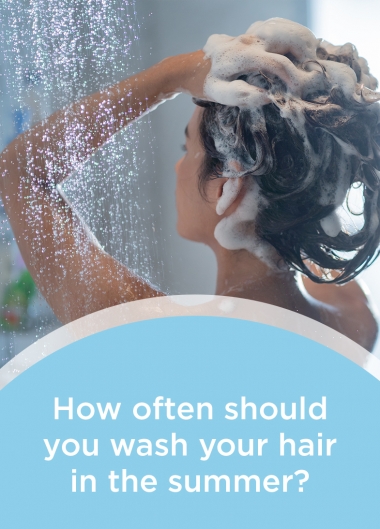How Often Should You Wash Your Hair in The Summer?