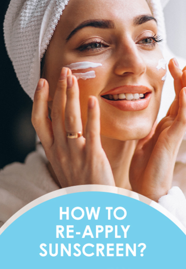 How To Re-apply Sunscreen?