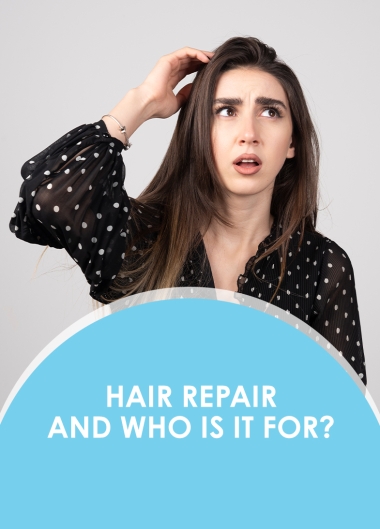 Hair Repair Range and Who Is It For